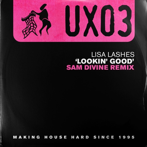 Lisa Lashes - Lookin' Good (Sam Divine Remix) [UNTIDYUX003]